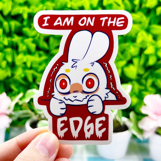 I Am On The Edge