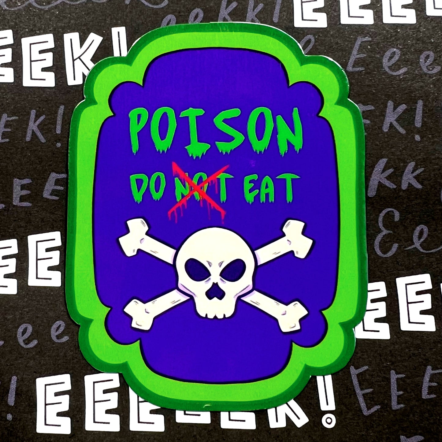 Poison Do Not Eat