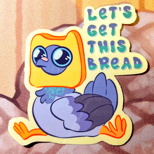 Let’s Get This Bread